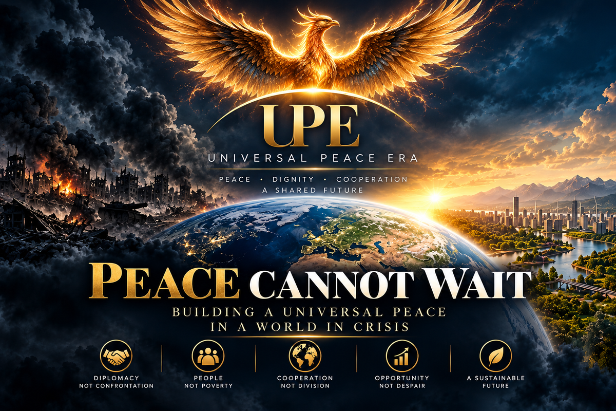 Peace Cannot Wait: Building a Universal Peace in a World in Crisis